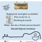 Sopplunch med gäst & lite musik 25/10 kl 12 Entré 100 kr inkl mat.